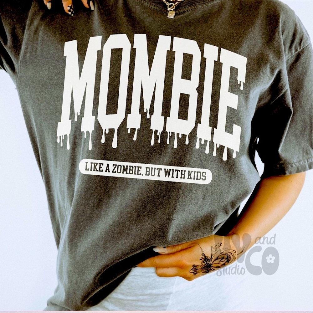 “Mombie” -Fall T-Shirt Design -NWT